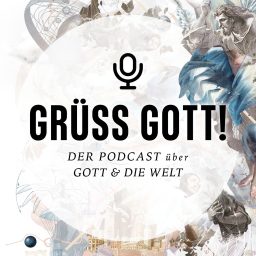 Artwork for GRÜSS GOTT! Der Podcast
