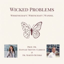 Artwork for Wicked Problems - Wissenschaft | Wirtschaft | Wandel