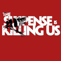 Artwork for The Suspense is Killing Us