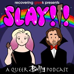 Artwork for SLAY!!! A Queer Buffy Podcast