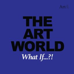 Artwork for The Art World: What If...?!