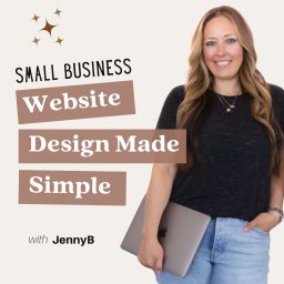 Artwork for Website Design Made Simple: Website Design, Strategy & Conversion Tips for Small Business Owners
