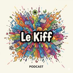 Artwork for Le Kiff podcast