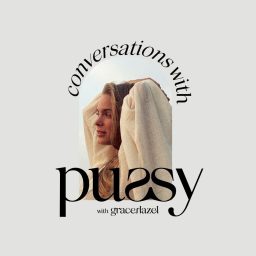 Artwork for Conversations with Pussy