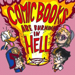 Artwork for Comic Books Are Burning In Hell