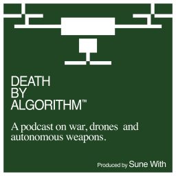 Artwork for Autonomous Weapons Systems - Death by Algorithm