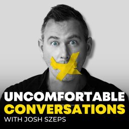 Artwork for Uncomfortable Conversations with Josh Szeps