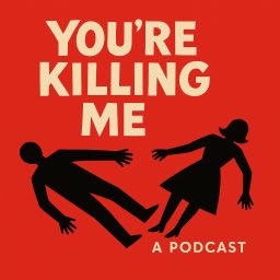 Artwork for You're Killing Me