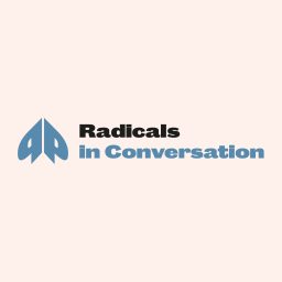 Artwork for Radicals in Conversation