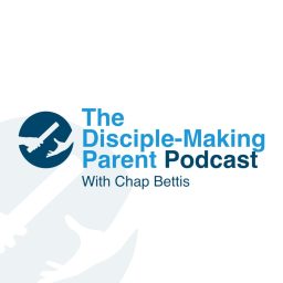 Artwork for The Disciple-Making Parent