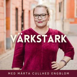 Artwork for Värkstark med Märta Cullhed Engblom