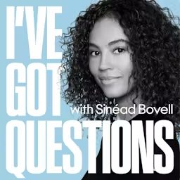 Artwork for I've Got Questions with Sinead Bovell