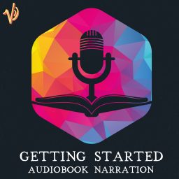 Artwork for Getting Started as an Audiobook Narrator