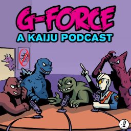 Artwork for G-Force: A Kaiju Podcast