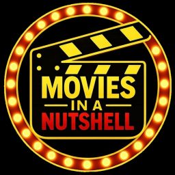 Artwork for Movies In A Nutshell