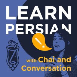 Artwork for Learn Persian with Chai and Conversation