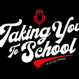Artwork for Taking You To School w/ Dr. Tom Prichard
