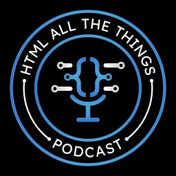 Artwork for HTML All The Things - Web Development, AI, and Developer Careers