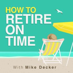 Artwork for How to Retire on Time