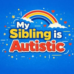 Artwork for My Sibling is Autistic
