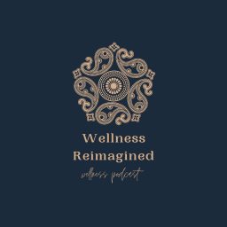 Artwork for Wellness Reimagined