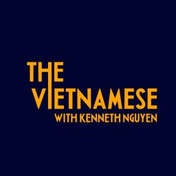 Artwork for The Vietnamese with Kenneth Nguyen