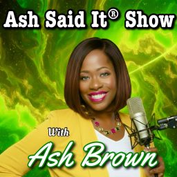 Artwork for Ash Said It® Show