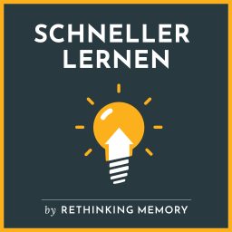 Artwork for SCHNELLER LERNEN - Speed Learning mit Rethinking Memory
