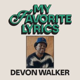 Artwork for My Favorite Lyrics with Devon Walker