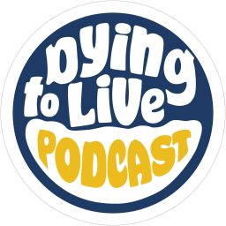 Artwork for Dying to Live Podcast