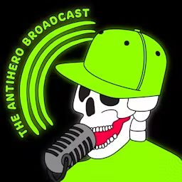 Artwork for The Antihero Broadcast