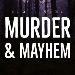 Artwork for Fox Cities Murder & Mayhem