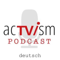 Artwork for acTVism Podcast | deutsch