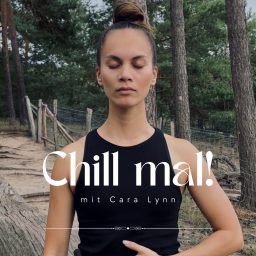 Artwork for Chill mal! Der Podcast für Gestresste