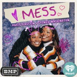 Artwork for MESS with Sydnee Washington & Marie Faustin