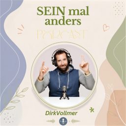 Artwork for (Glücklich) SEIN mal anders - Ankommen bei dir
