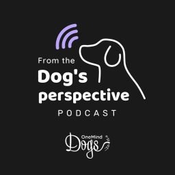 Artwork for OneMind Dogs - From the Dog's Perspective