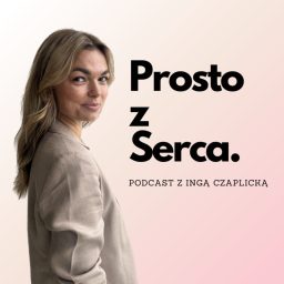 Artwork for Prosto z Serca // Inga Czaplicka
