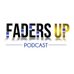 Artwork for Faders Up Podcast