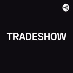 Artwork for TRADESHOW
