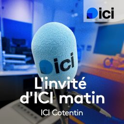 Artwork for L'invité d'ICI matin, ICI Cotentin