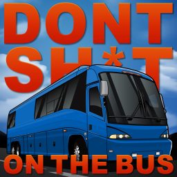 Artwork for Don't Shit On The Bus