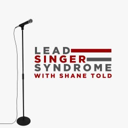 Artwork for Lead Singer Syndrome with Shane Told