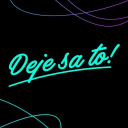 Artwork for Deje sa to!