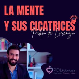Artwork for La mente y sus cicatrices