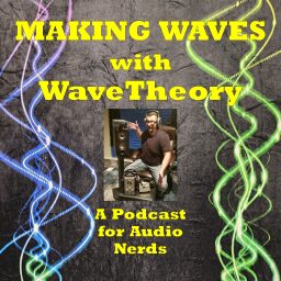 Artwork for Making Waves with WaveTheory