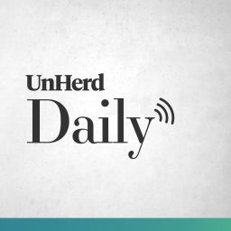 Artwork for UnHerd Daily