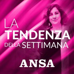Artwork for ANSA La tendenza della settimana