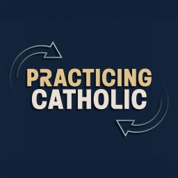 Artwork for Practicing Catholic