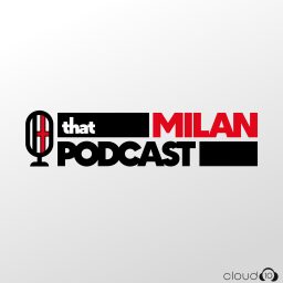 Artwork for That Milan Podcast